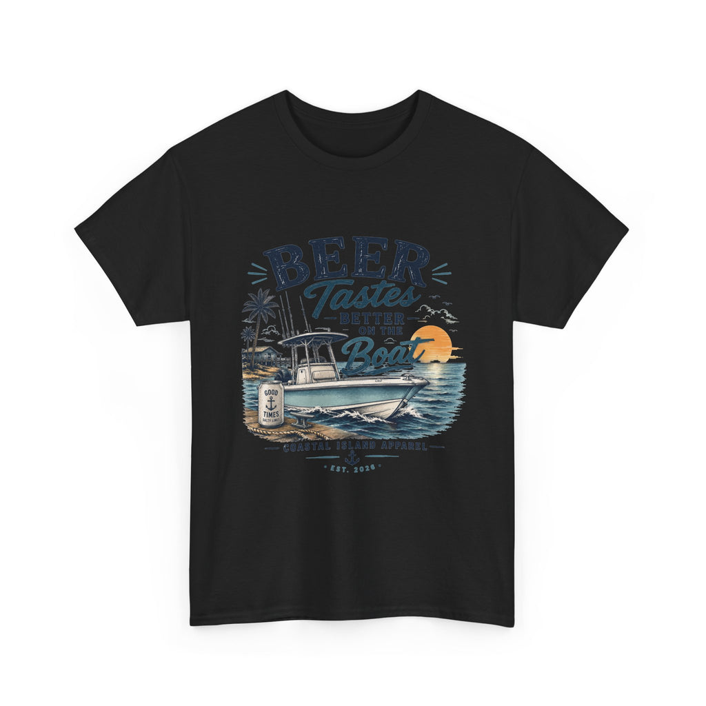 Beer Tastes Better on the Boat T-Shirt — Coastal Fishing Boating Tee