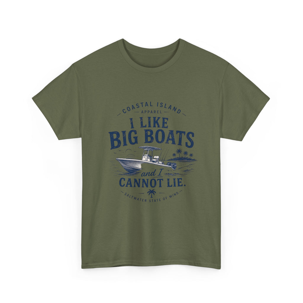 Boat T‑Shirt — "I Like Big Boats and I Cannot Lie" Coastal Fishing Tee