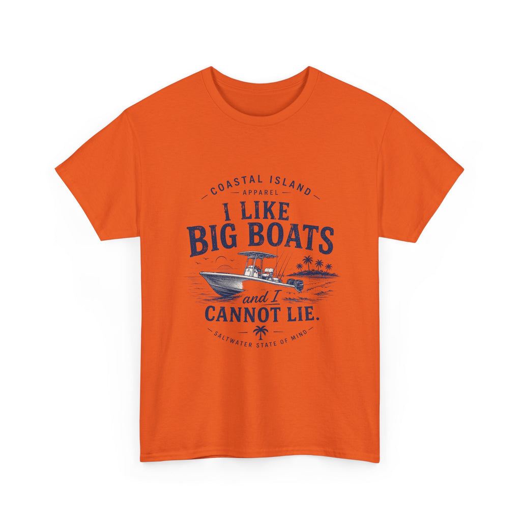 Boat T‑Shirt — "I Like Big Boats and I Cannot Lie" Coastal Fishing Tee