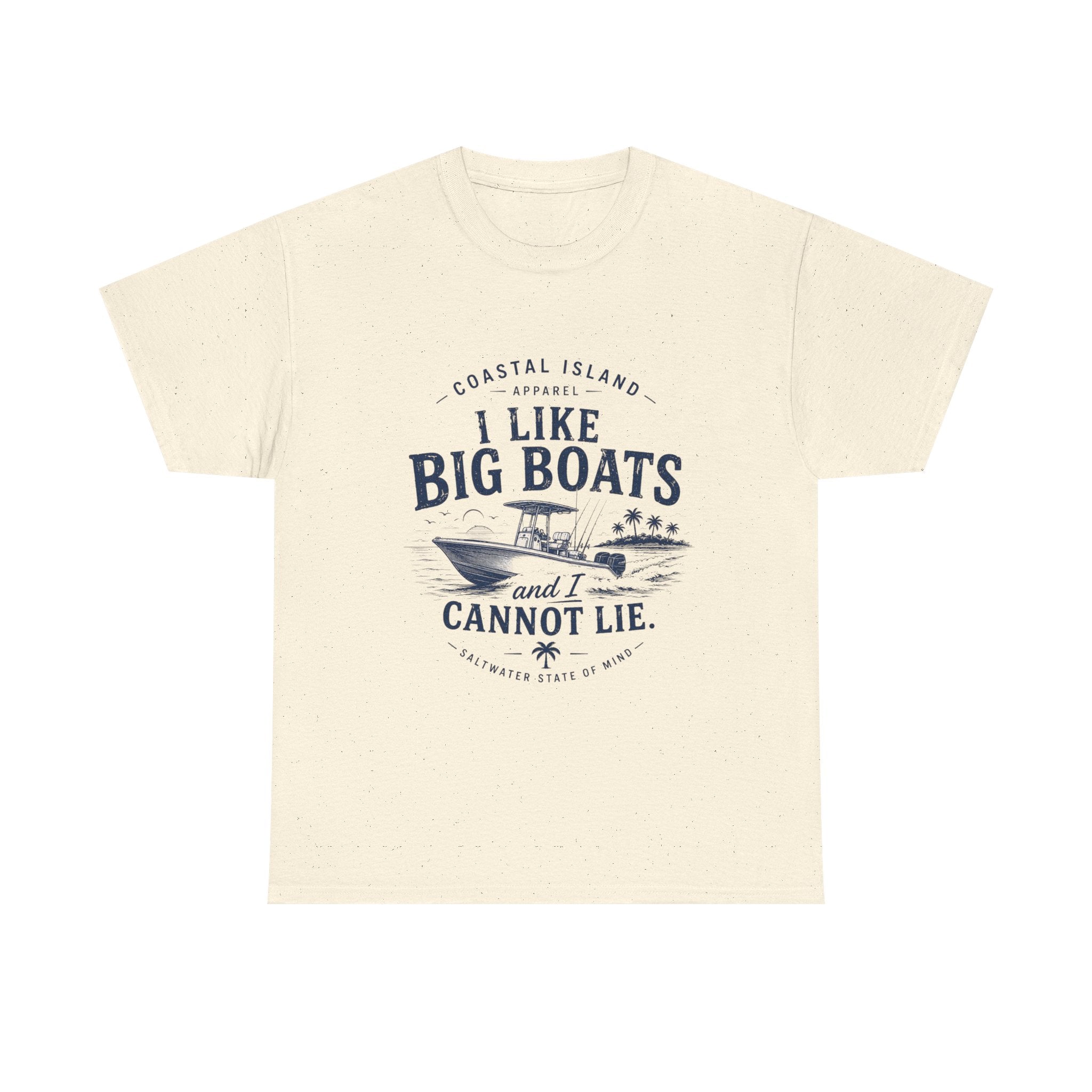 Boat T‑Shirt — "I Like Big Boats and I Cannot Lie" Coastal Fishing Tee