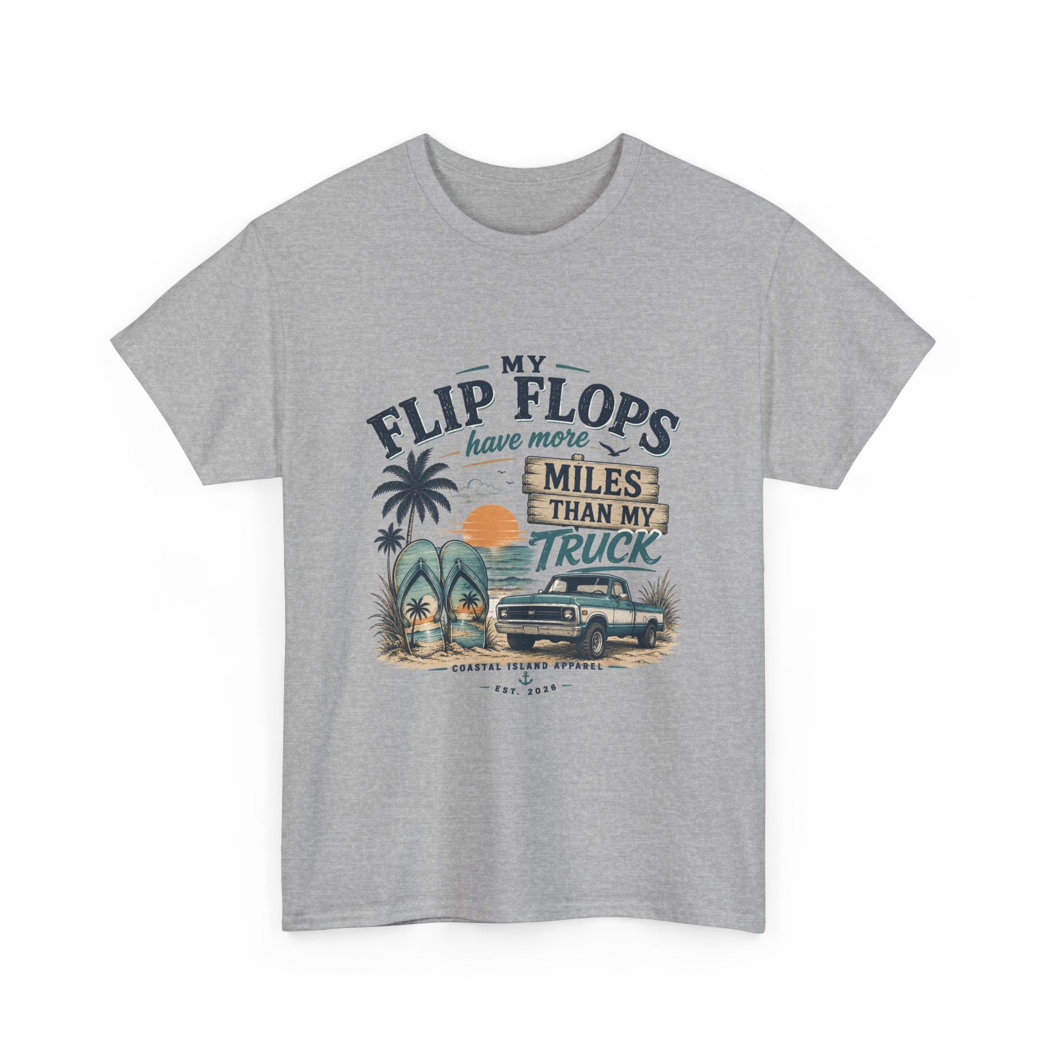 Flip Flops Have More Miles Than My Truck Graphic Tee — Beach Vintage Truck T-Shirt