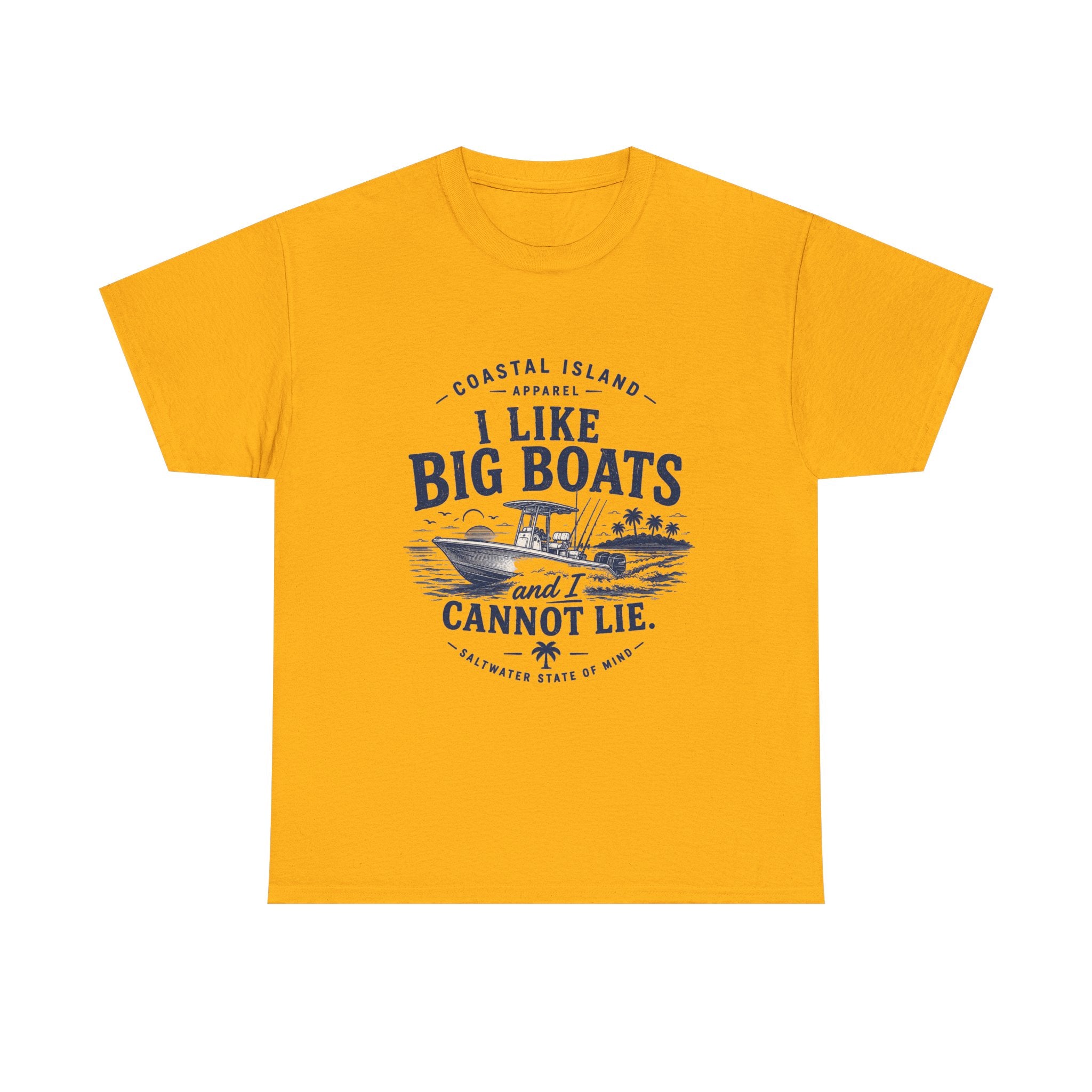 Boat T‑Shirt — "I Like Big Boats and I Cannot Lie" Coastal Fishing Tee