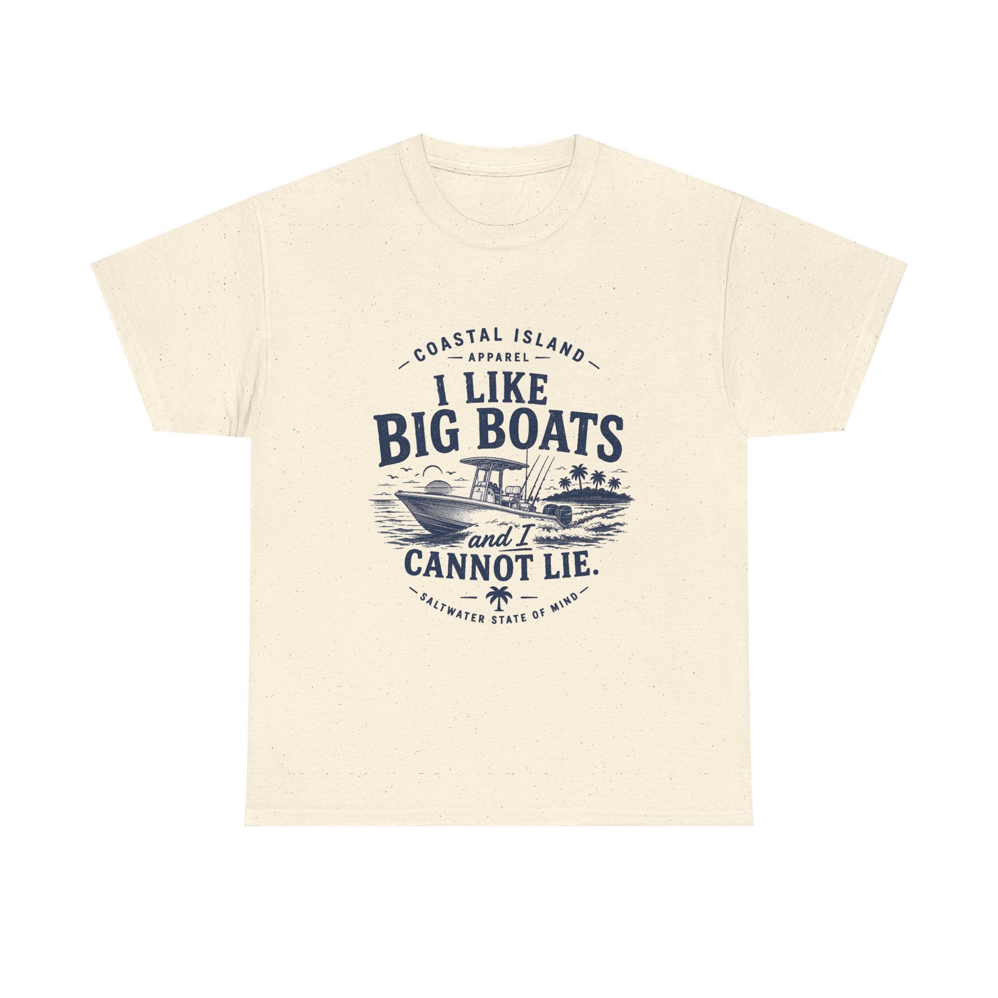 Boat T‑Shirt — "I Like Big Boats and I Cannot Lie" Coastal Fishing Tee