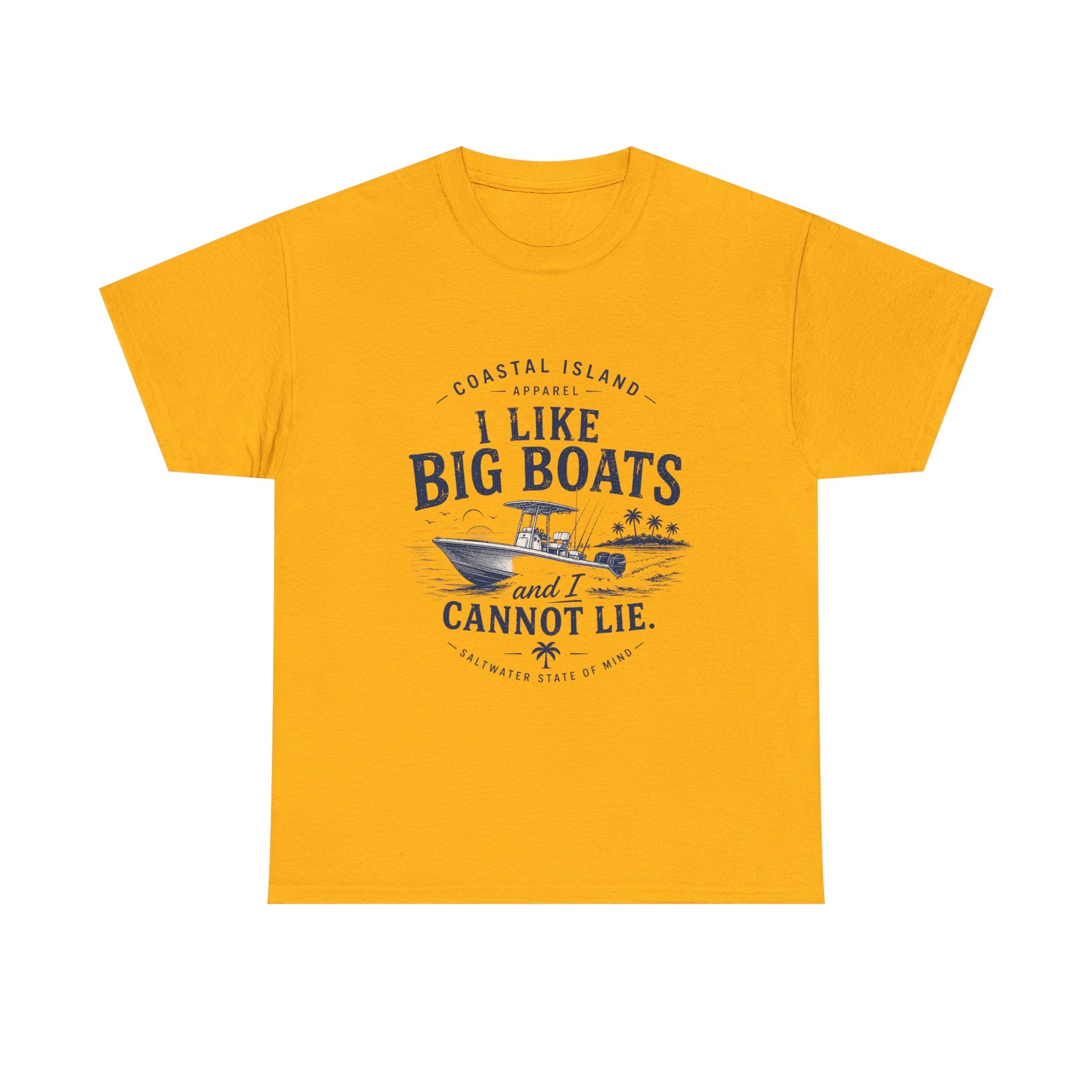 Boat T‑Shirt — "I Like Big Boats and I Cannot Lie" Coastal Fishing Tee