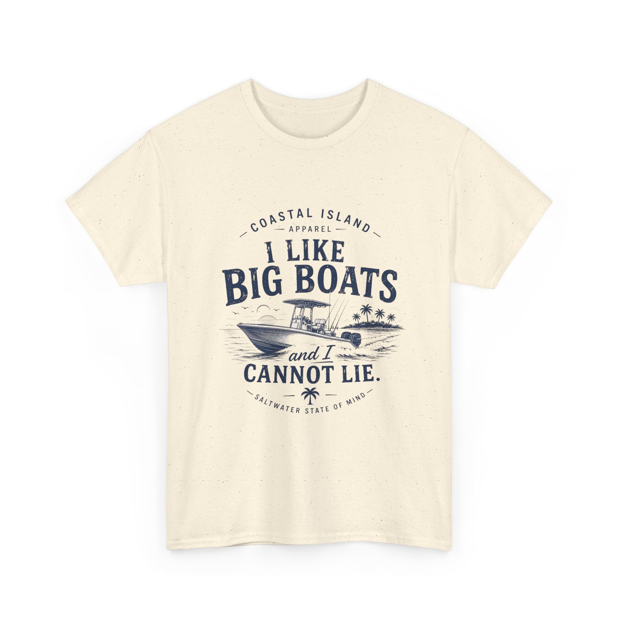 Boat T‑Shirt — "I Like Big Boats and I Cannot Lie" Coastal Fishing Tee