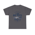 Boat T‑Shirt — "I Like Big Boats and I Cannot Lie" Coastal Fishing Tee