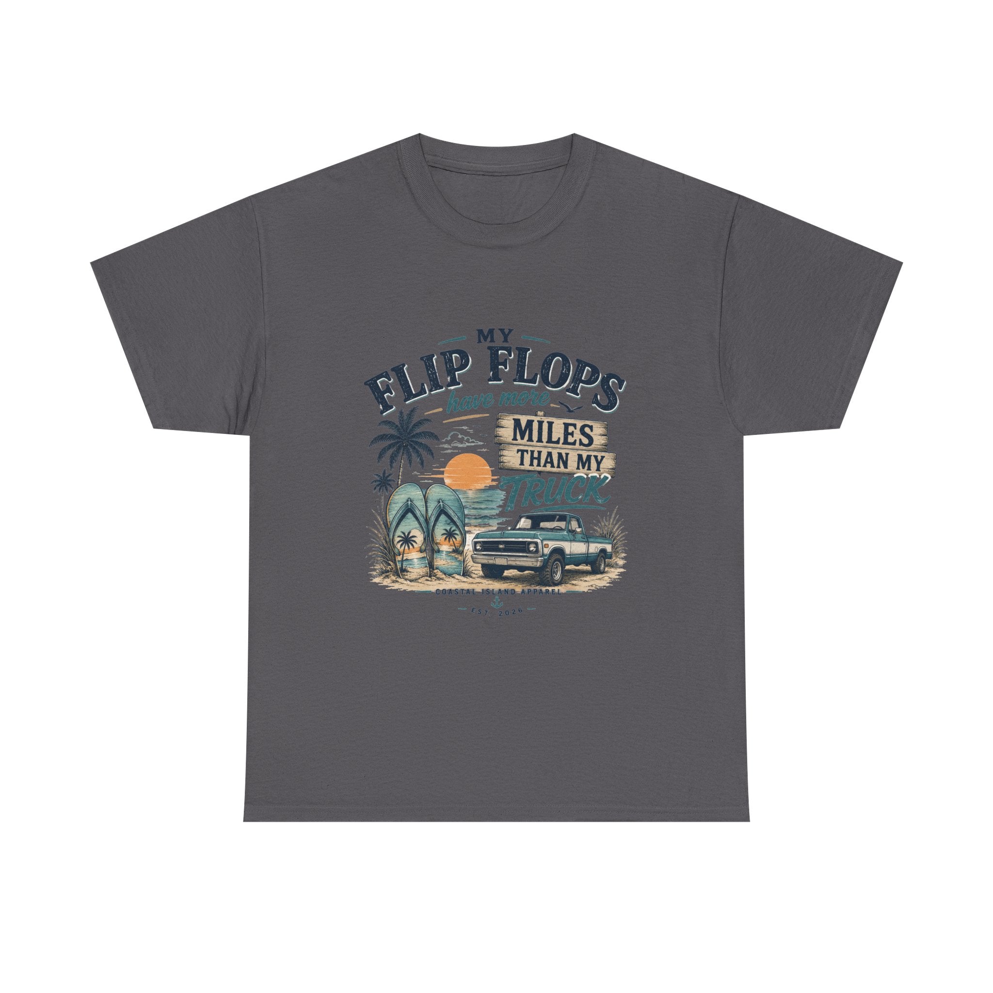 Flip Flops Have More Miles Than My Truck Graphic Tee — Beach Vintage Truck T-Shirt