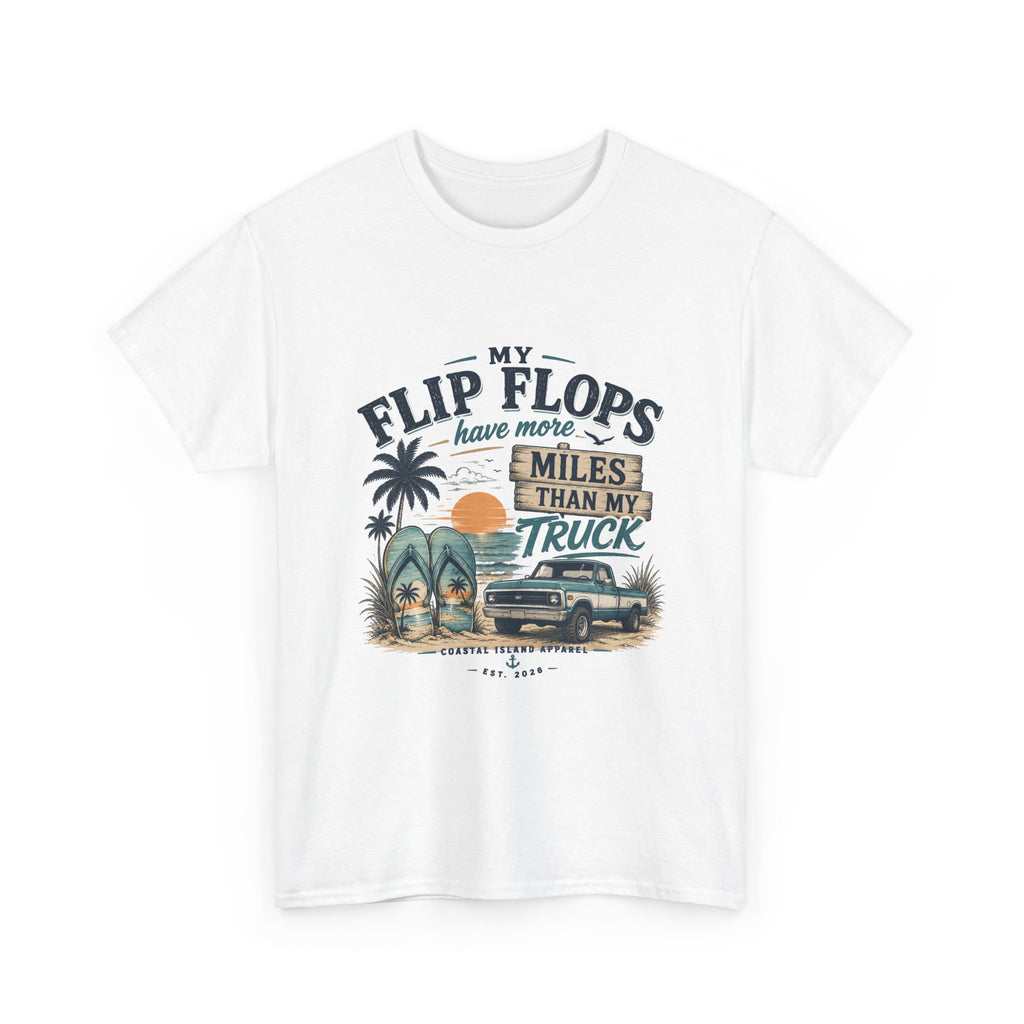 Flip Flops Have More Miles Than My Truck Graphic Tee — Beach Vintage Truck T-Shirt