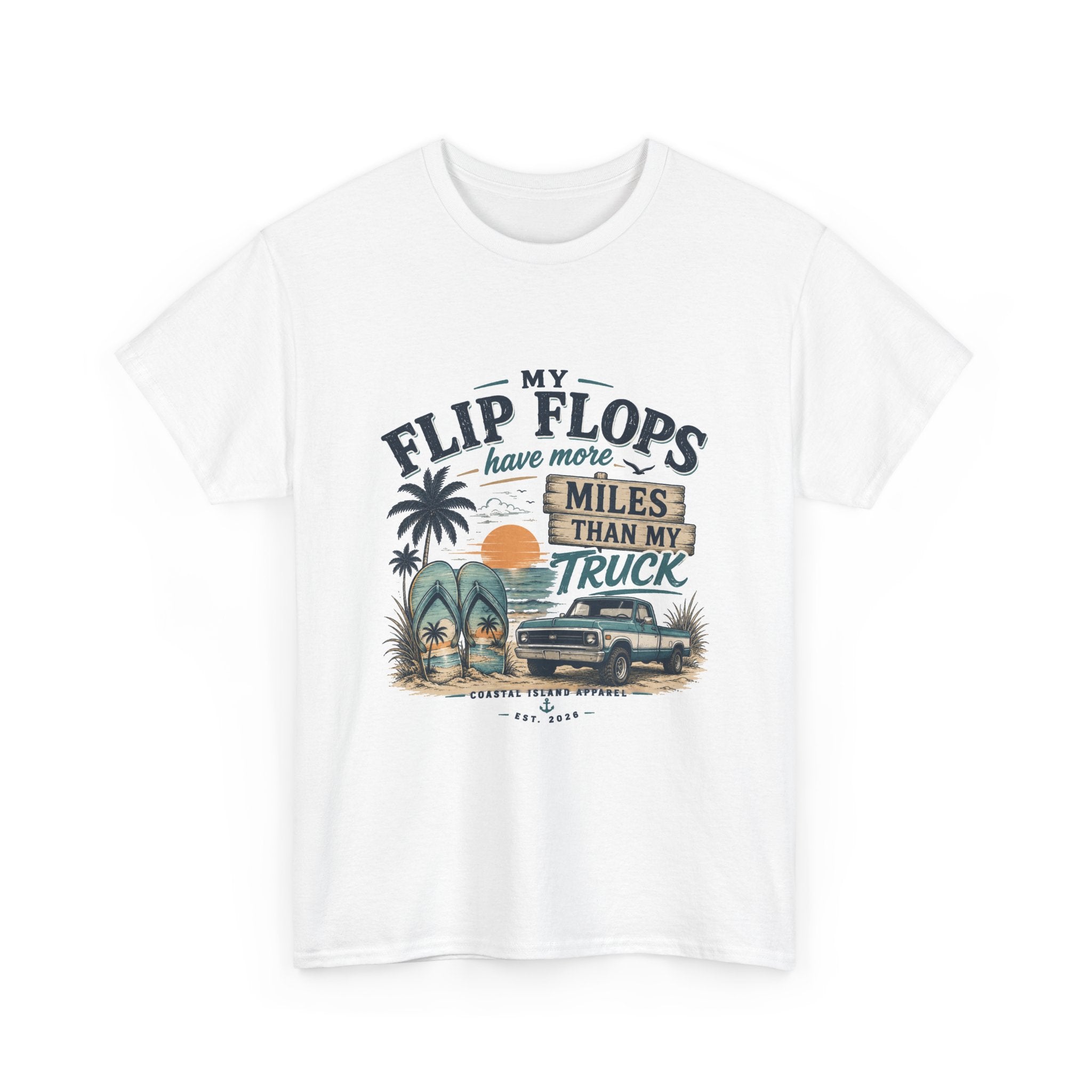 Flip Flops Have More Miles Than My Truck Graphic Tee — Beach Vintage Truck T-Shirt