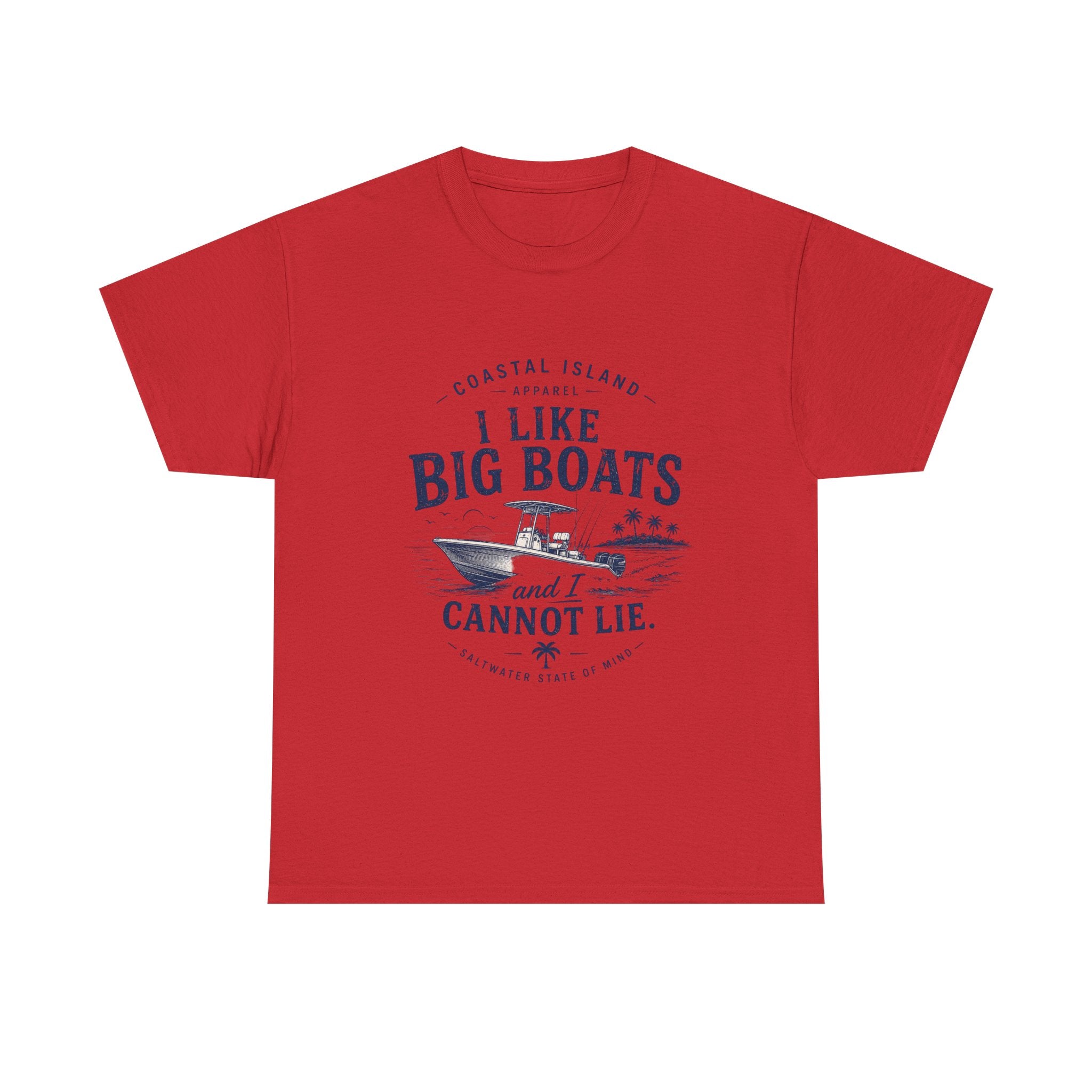 Boat T‑Shirt — "I Like Big Boats and I Cannot Lie" Coastal Fishing Tee