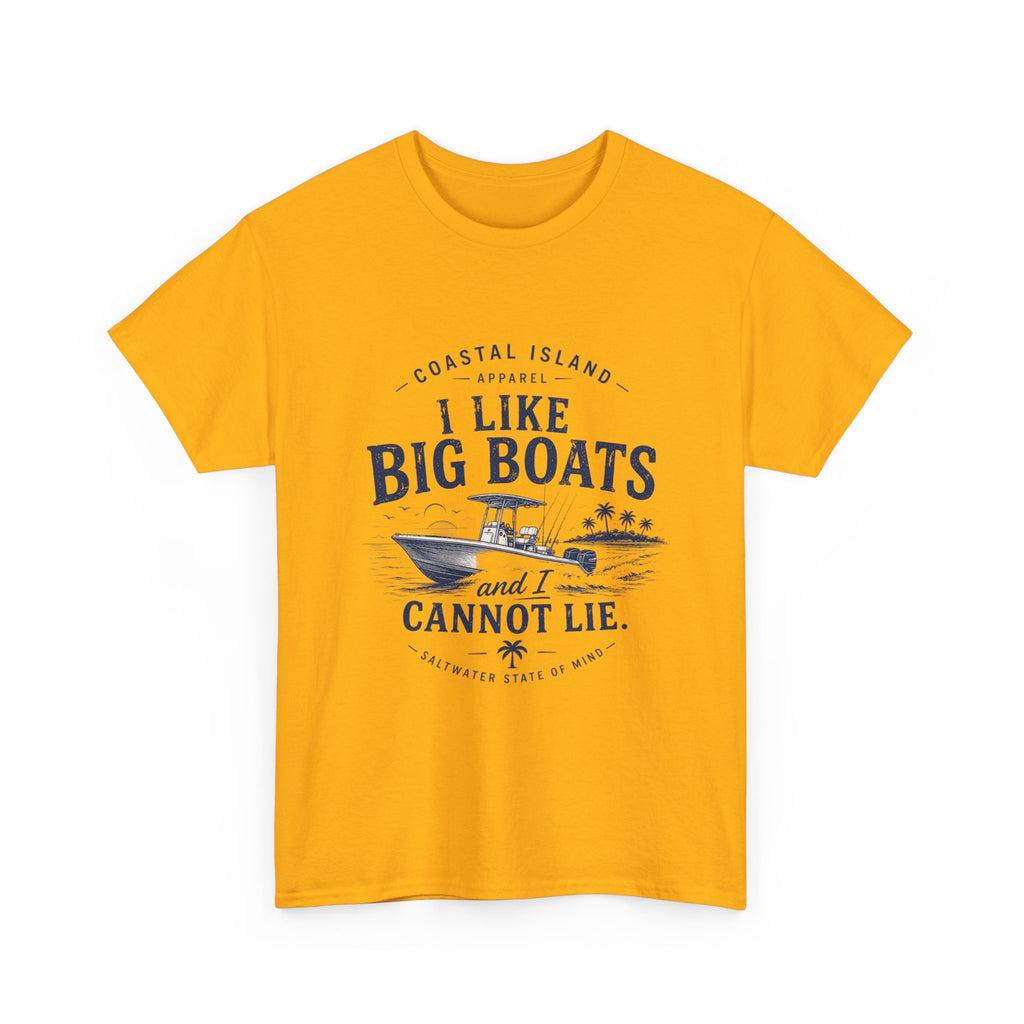 Boat T‑Shirt — "I Like Big Boats and I Cannot Lie" Coastal Fishing Tee