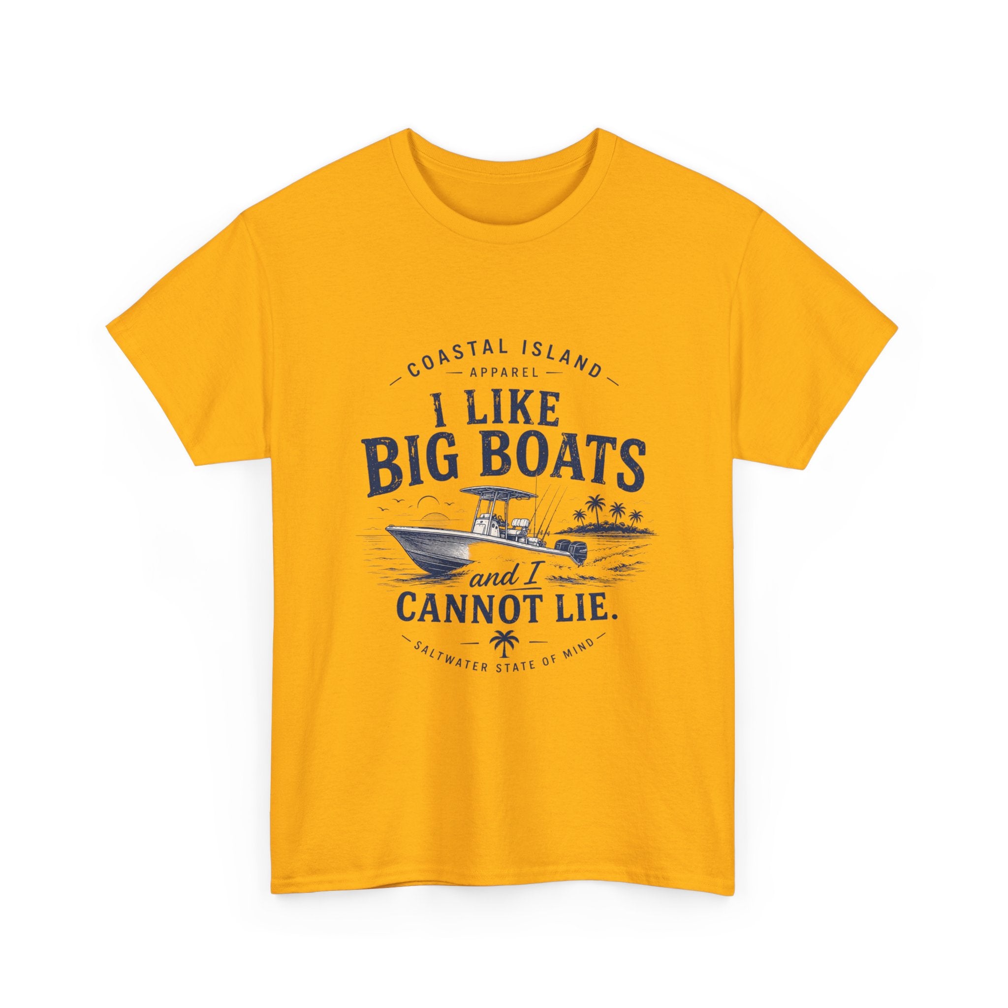 Boat T‑Shirt — "I Like Big Boats and I Cannot Lie" Coastal Fishing Tee