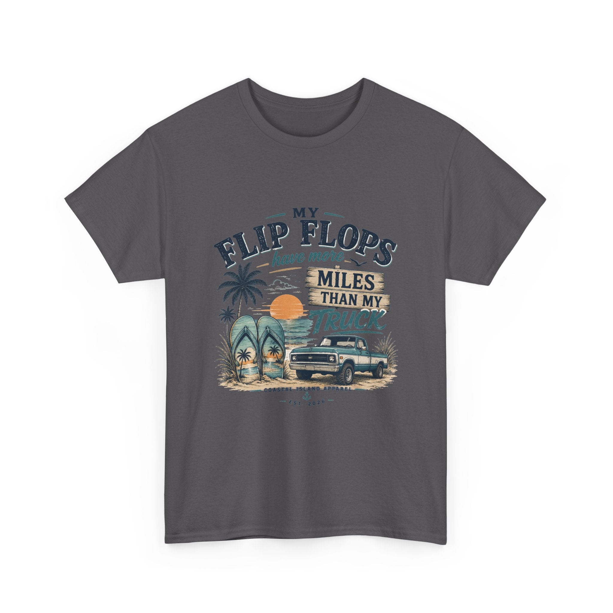 Flip Flops Have More Miles Than My Truck Graphic Tee — Beach Vintage Truck T-Shirt