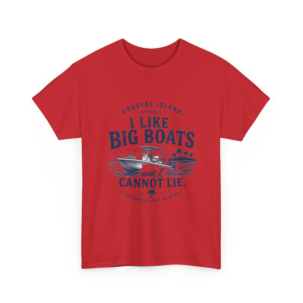 Boat T‑Shirt — "I Like Big Boats and I Cannot Lie" Coastal Fishing Tee