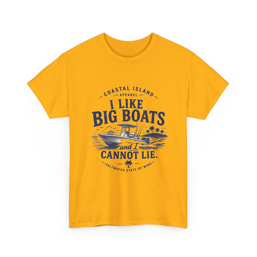 Boat T‑Shirt — "I Like Big Boats and I Cannot Lie" Coastal Fishing Tee