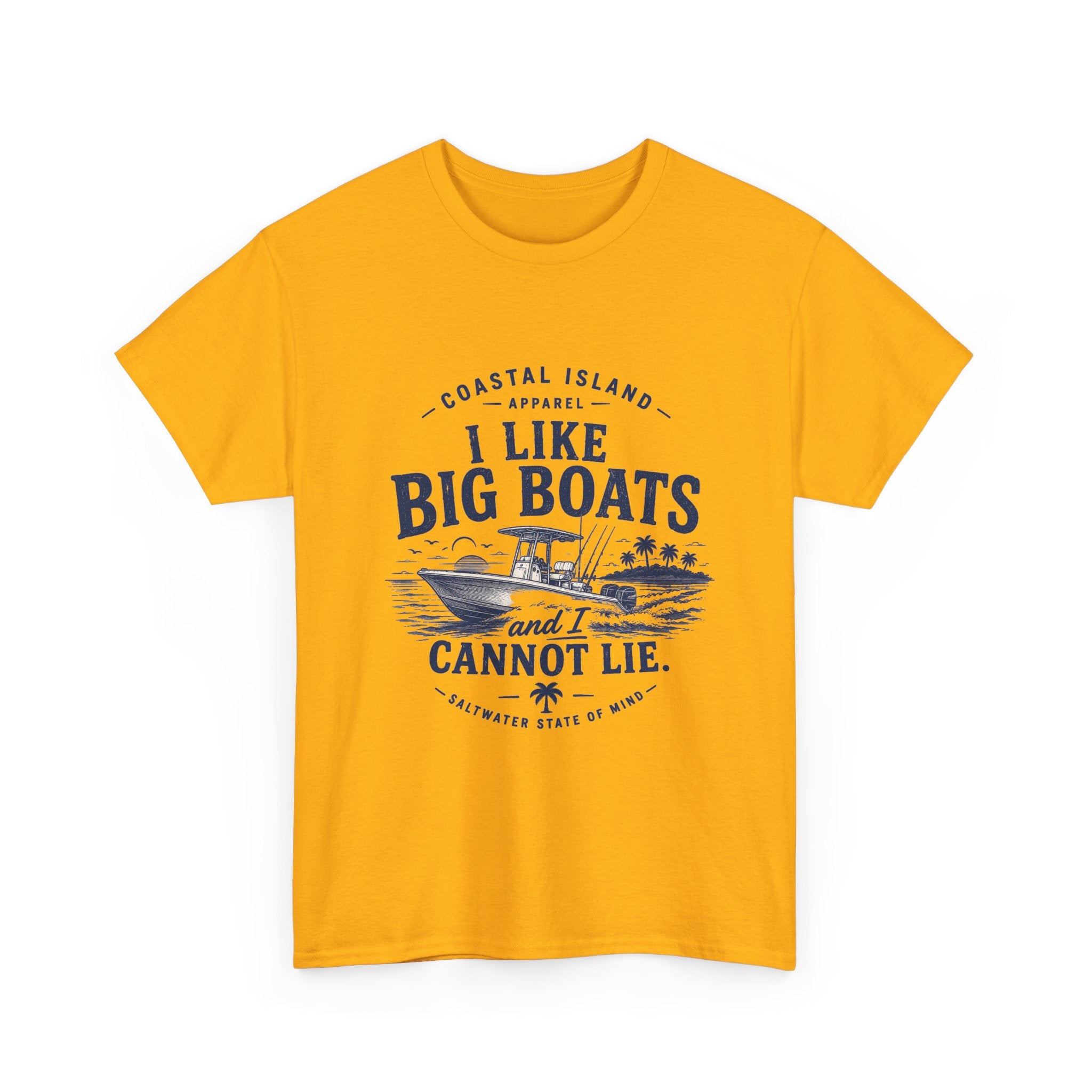 Boat T‑Shirt — "I Like Big Boats and I Cannot Lie" Coastal Fishing Tee