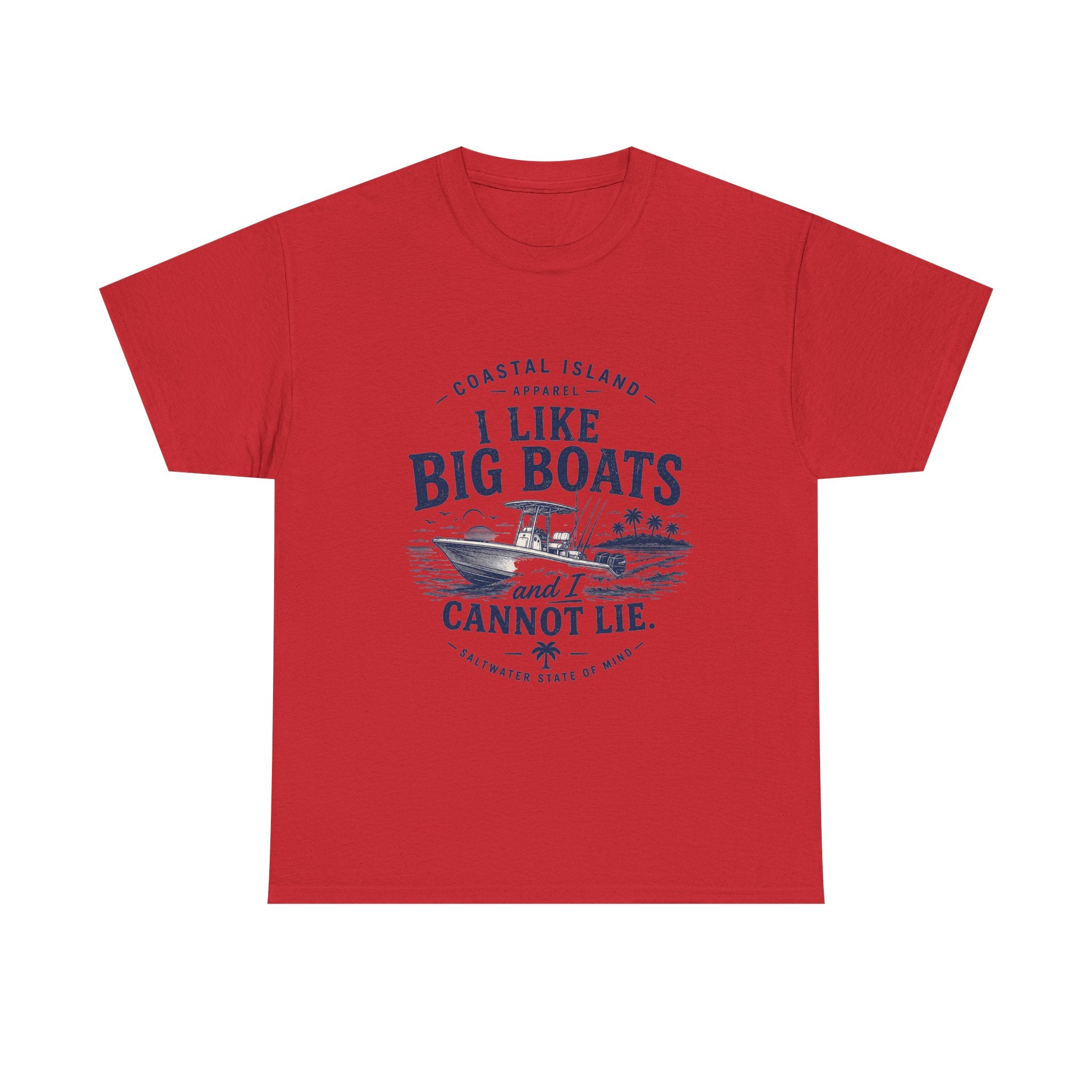 Boat T‑Shirt — "I Like Big Boats and I Cannot Lie" Coastal Fishing Tee
